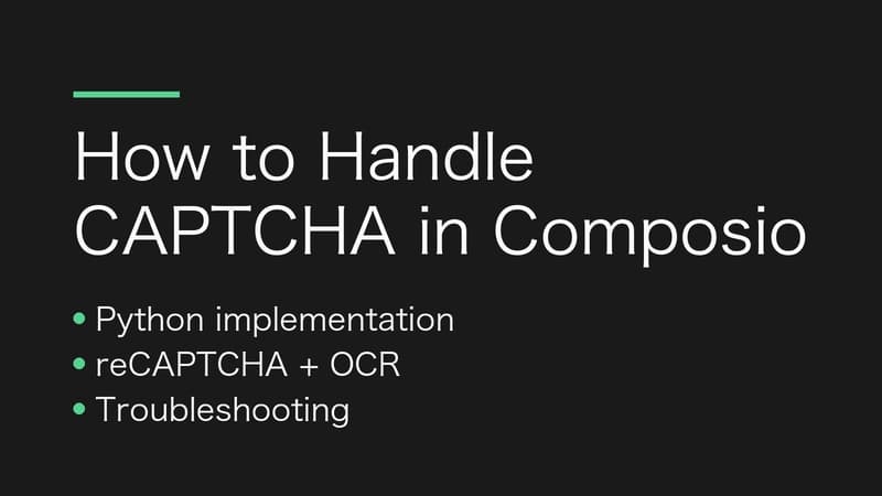 Как обрабатывать CAPTCHA в Composio с помощью CapSolver и Python
